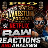 WWE Netflix Raw Reactions and Analysis