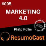 T2#005 Marketing 4.0 | Philip Kotler