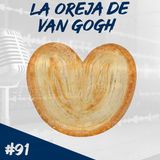 Episodio 91 - La Oreja De Van Gogh