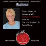 Susan shares another Living Your Inspired Life show with Terry Cole Whittaker