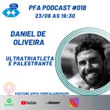 PFA #018 - Daniel de Oliveira (Ultratriatleta) (1)_Podcast