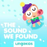 The Sound We Found: Winter Fun