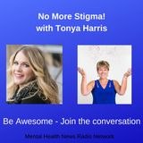 No More Stigma with Tonya Harris