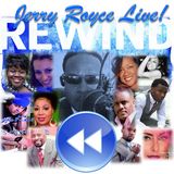 JERRY ROYCE LIVE RadioCast and Podcast!