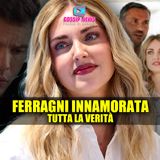 Chiara Ferragni Innamorata: Tutta la Verità!