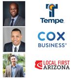 COLLABORATIVE CONNECTIONS City of Tempe Mayor Corey Woods Thomas Barr with Local First Arizona and Jihan Cottrell with Cox Business