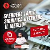 Infissi più costosi = infissi migliori?