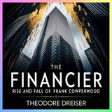 The Financier: Rise and Fall of Frank Cowperwood | Chapter 39
