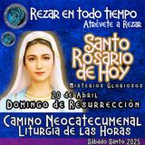 SANTO ROSARIO DE HOY, DOMINGO 20 DE ABRIL 2025 🌹 MISTERIOS GLORIOSOS.🌹 Rezar en todo tiempo- DOMINGO DE RESURRECCION