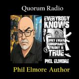 QUORUM RADIO Phil Elmore on Everybody Knows Part II