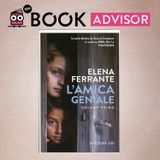 "L'amica geniale" di Elena Ferrante: la natura complessa dell'amicizia