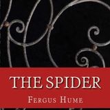 The Spider by Fergus Hume | Full Audiobook | Audiobook Time