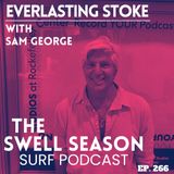Everlasting Stoke with Sam George