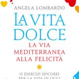 Angela Lombardo "La vita dolce"
