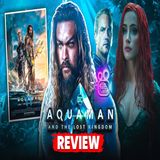 Aquaman and the Lost Kingdom (2023) Review