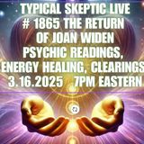 Energy Clearings & Psychic Readings with Joan Widen | Reiki, Pranic Healing & Crystals - TSP # 1865
