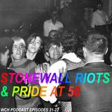 E25: The Stonewall riots and Pride at 50, part 1