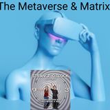 Strange O'Clock Podcast - The Metaverse, The Matrix, and Me