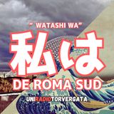 Watashi wa de Roma Sud | Puntata del 03/05/2024