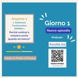 Giorno 1: Perché continui a resistere (anche quando sei stanca)
