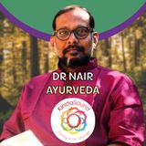 Ayurveda with Dr Nair