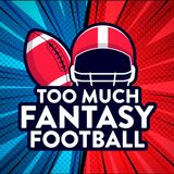 Week 3 Start-Sit | Too Much Fantasy Football