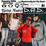 D.A.D. and Monstrosity On The Beats on Twisted Radio