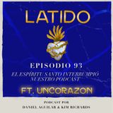 Latido Podcast - Ep:93 - El Espíritu Santo Interrumpíos nuestro Podcast