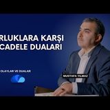 ZORLUKLARA KARŞI MÜCADELE DUALARI - OLAYLAR VE DUALAR-MUSTAFA YILMAZ