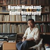 Haruki Murakami - Audio Biography