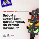 Sığorta zərəri tam qarşılamırsa, nə etmək lazımdır?