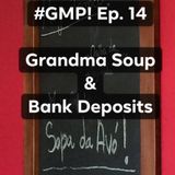 Grandma Soup & Bank Deposits - The 'Good Morning Portugal!' Podcast - Episode 15