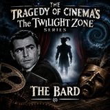 The Twilight Zone Series: The Bard