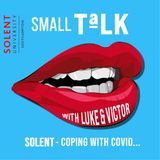 ”Small-Talk” EP. 1 - [Coping with COVID]