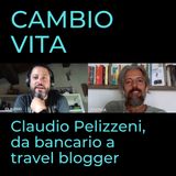 #13 – Claudio, da Quadro bancario a travel blogger