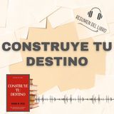CONSTRUYE TU DESTINO 📗 Resumen del Libro - Ideas Clave de WAINE W. DYER (Baja tu PDF📥)