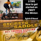 279. 5 TIPS to get Started on ZWIFT this Winter | Sylvie D'Aoust