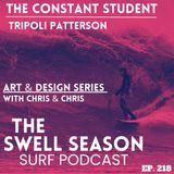 Art & Design Series: The Constant Student with Tripoli Patterson
