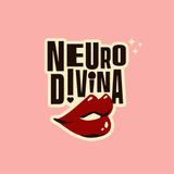 EP. 01 - EL CAMINO DE LA DIVA | Neurodivina Podcast