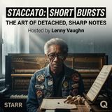 Staccato: Short Bursts - Discover rapid-fire insights with Lenny Vaughn