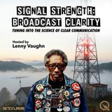 Signal Strength: Broadcast Clarity - The Invisible Gauntlet: Why Your Signal Degrades