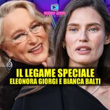 Eleonora Giorgi e Bianca Balti: Il Profondo Legame Che Le Unisce!