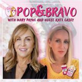 2073 - Pop and Bravo with Kate Casey