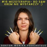 #16 Mezoterapia - Bo Sam Krem Nie Wystarczy
