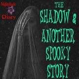 The Shadow and Another Spooky Story | Podcast