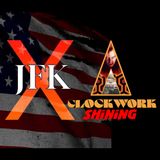 JFK X | A CLOCKWORK SHINING