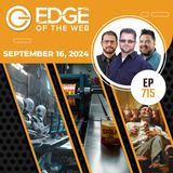 715 | News from the EDGE | Week of 9.16.2024