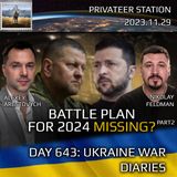 War Day 643: Missing Battle Plan for 2024? part2