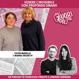 Fuori dai fogli stagione 2 - Vedere l'invisibile con Profondo umano