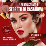 Episodio 01 - Destinazione Venezia